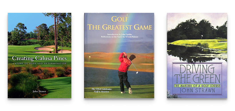 Three book covers side by side: Creating Calusa Pines, Golf The Greatest Game, and Driving the Green.