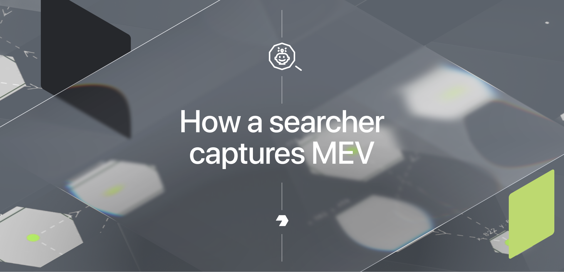 MEV: How a Searcher Captures MEV (Part 2) 