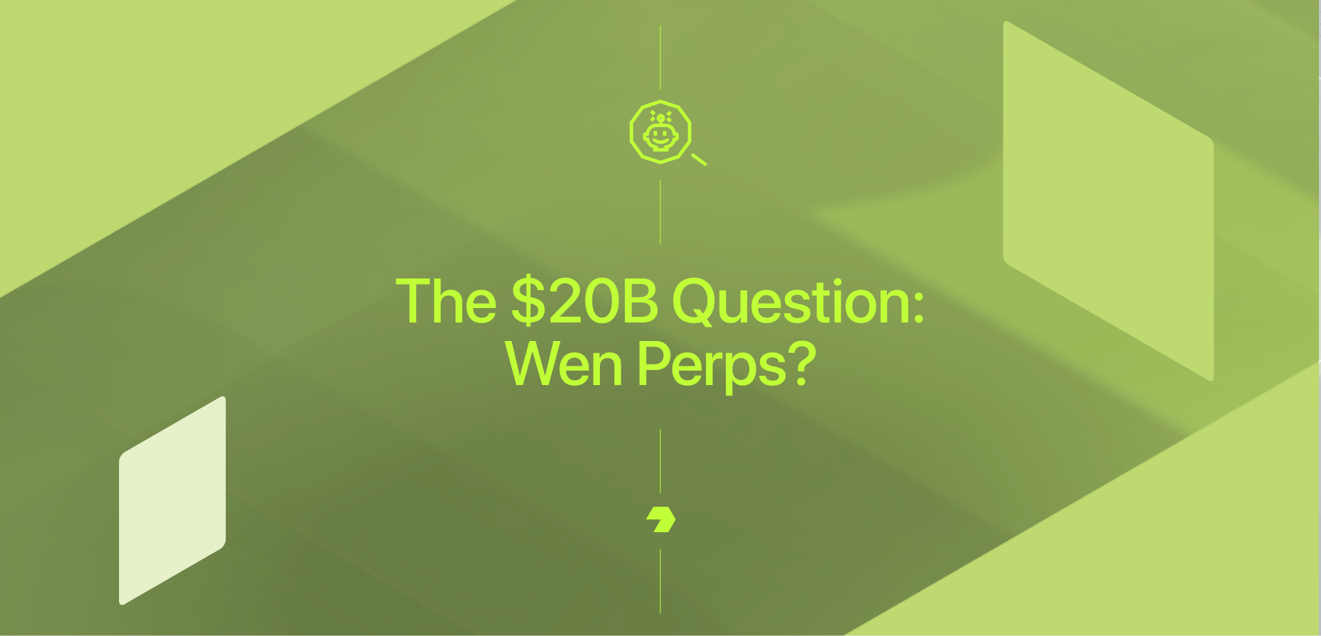 The $20B Question: When Perps?