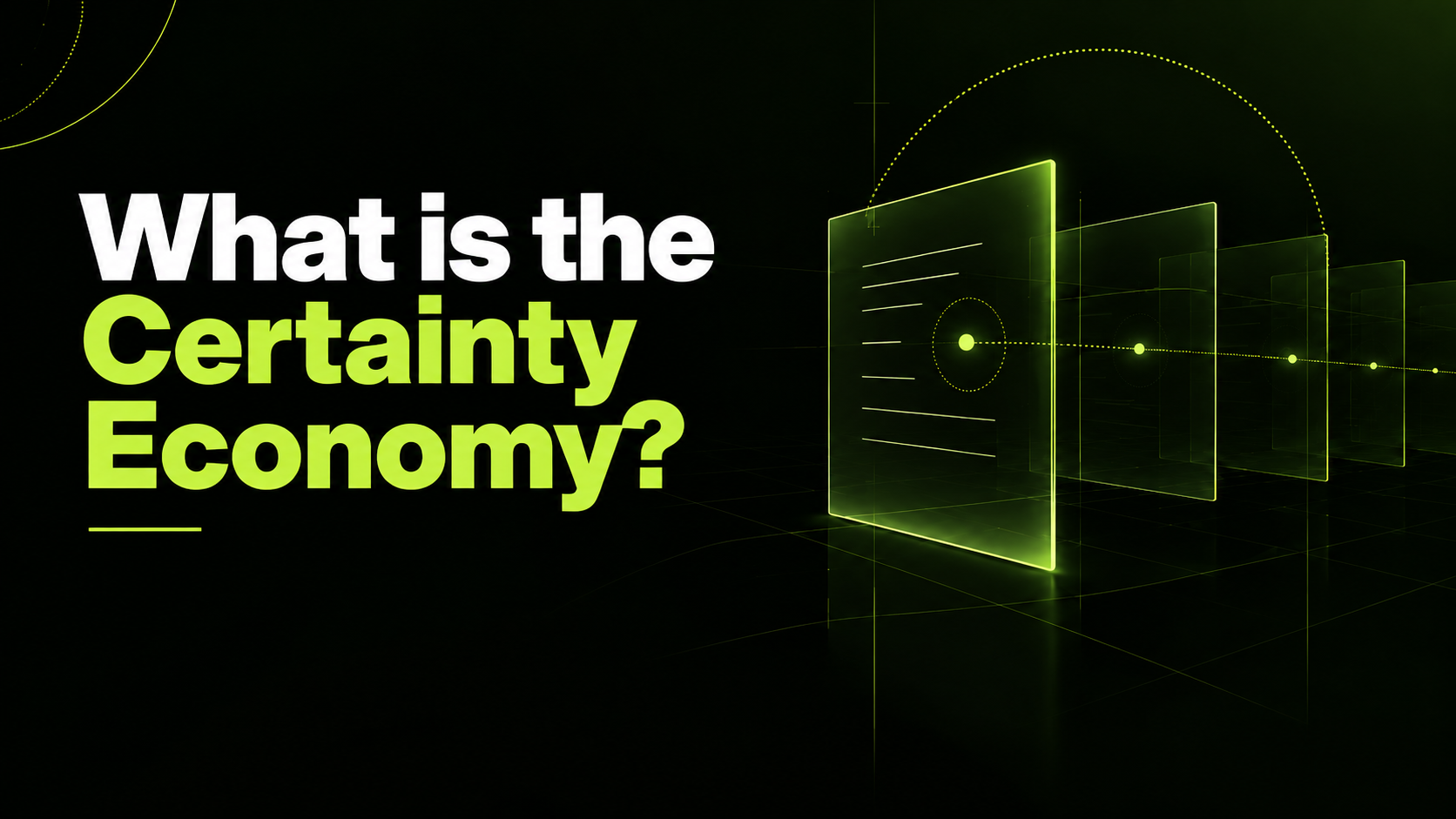 What is the Certainty Economy?