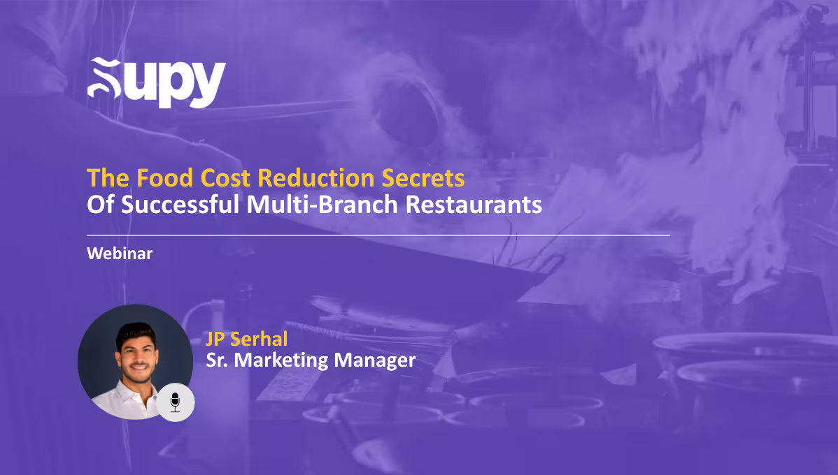 Supy Webinar : The food cost reduction secrets of successful multi-branch restaurants