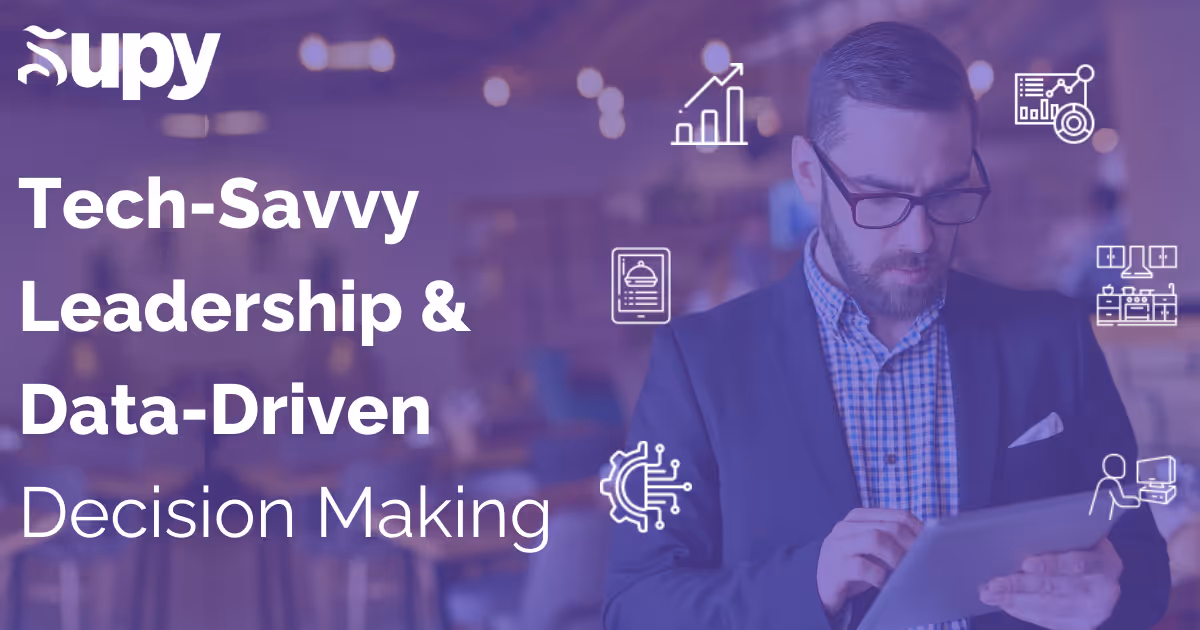 Tech-Savvy Leadership and Data-Driven Decision Making