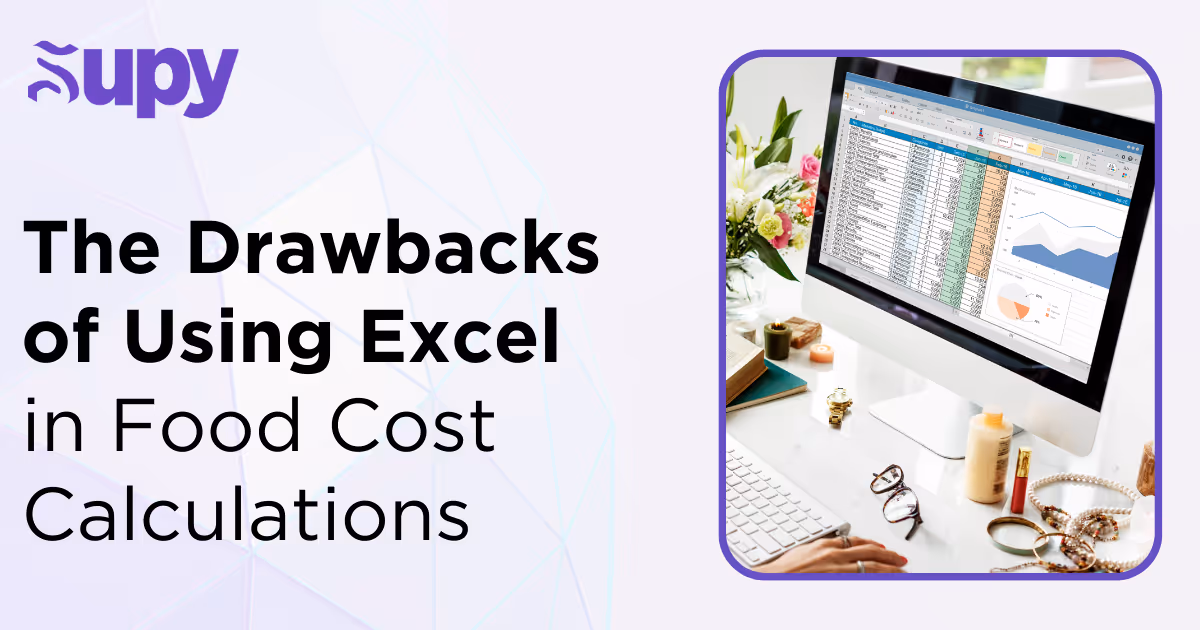 The Drawbacks of Using Excel for Food Cost Calculations