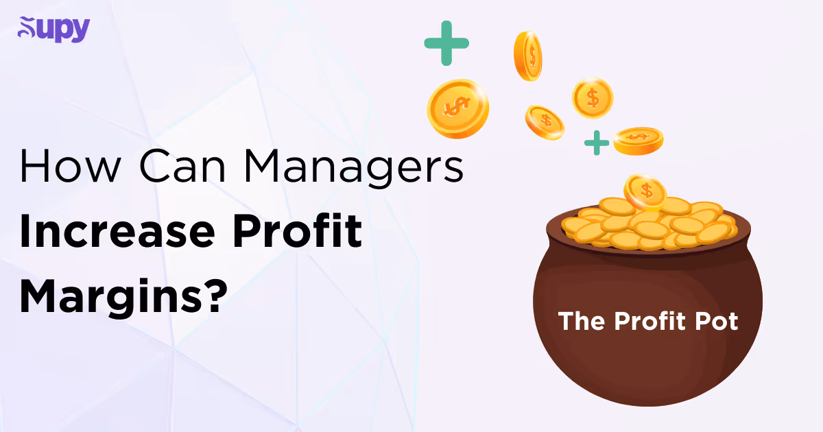 Best Practices for Managers to Increase Profit Margins
