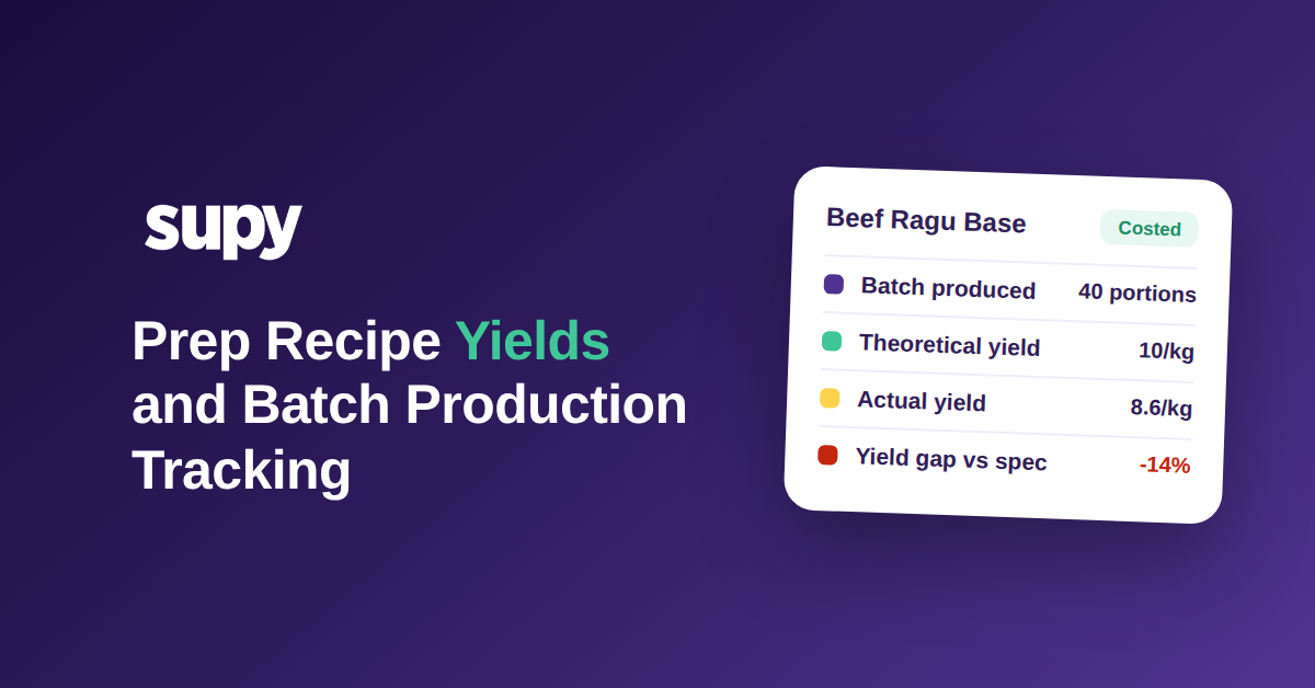 Prep recipe yields and batch production tracking across multi-site kitchens