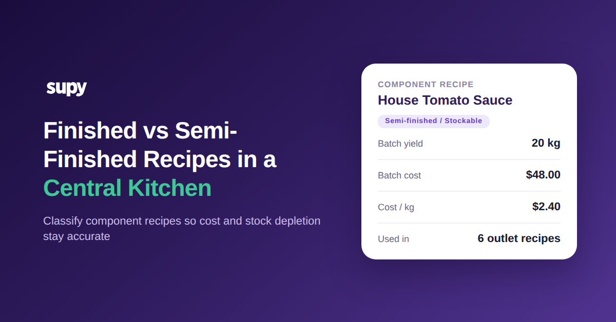 Finished vs semi-finished recipes in a central kitchen