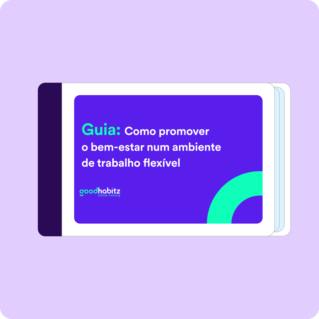 Apoie o bem-estar dos colaboradores em ambientes de trabalho flexíveis