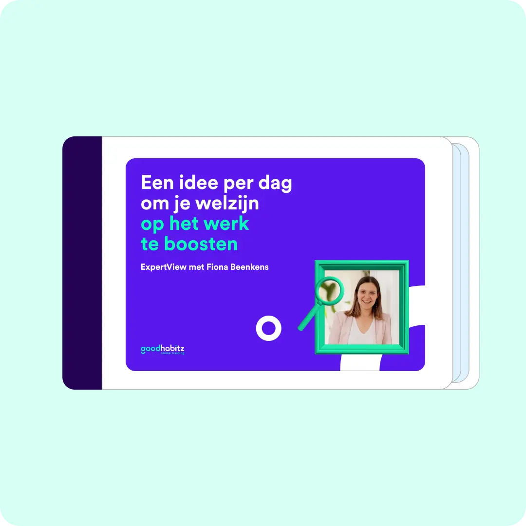 Een idee per dag om je welzijn op het werk te boosten