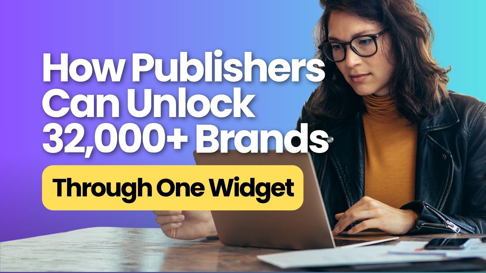 Unlock 32,000+ brands through one AI-powered widget that simplifies affiliate operations for publishers, boosts coverage across niches, and scales revenue beyond ads.