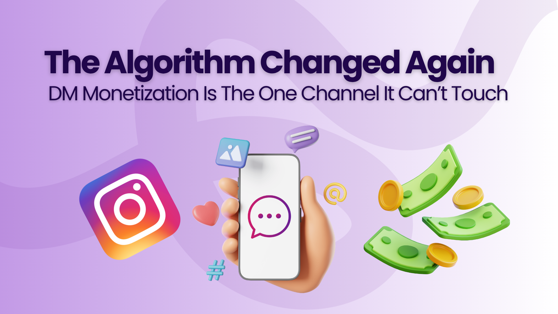 Reach rises and falls with every algorithm update. DM monetization gives creators a revenue channel that doesn't.