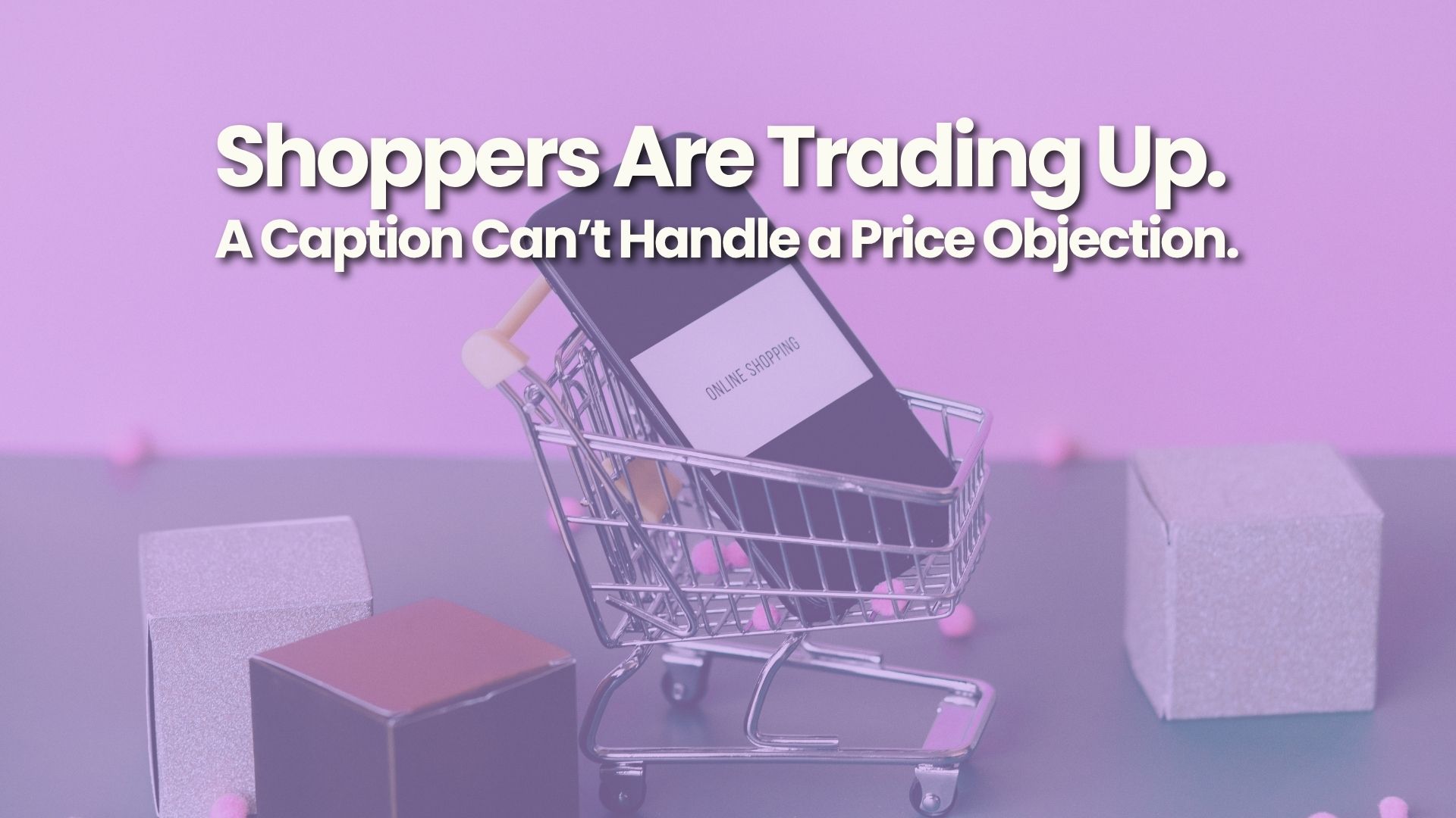 Shoppers are trading up, choosing pricier items over fuller baskets. Captions name the premium option but can't answer price objections. Conversations can.