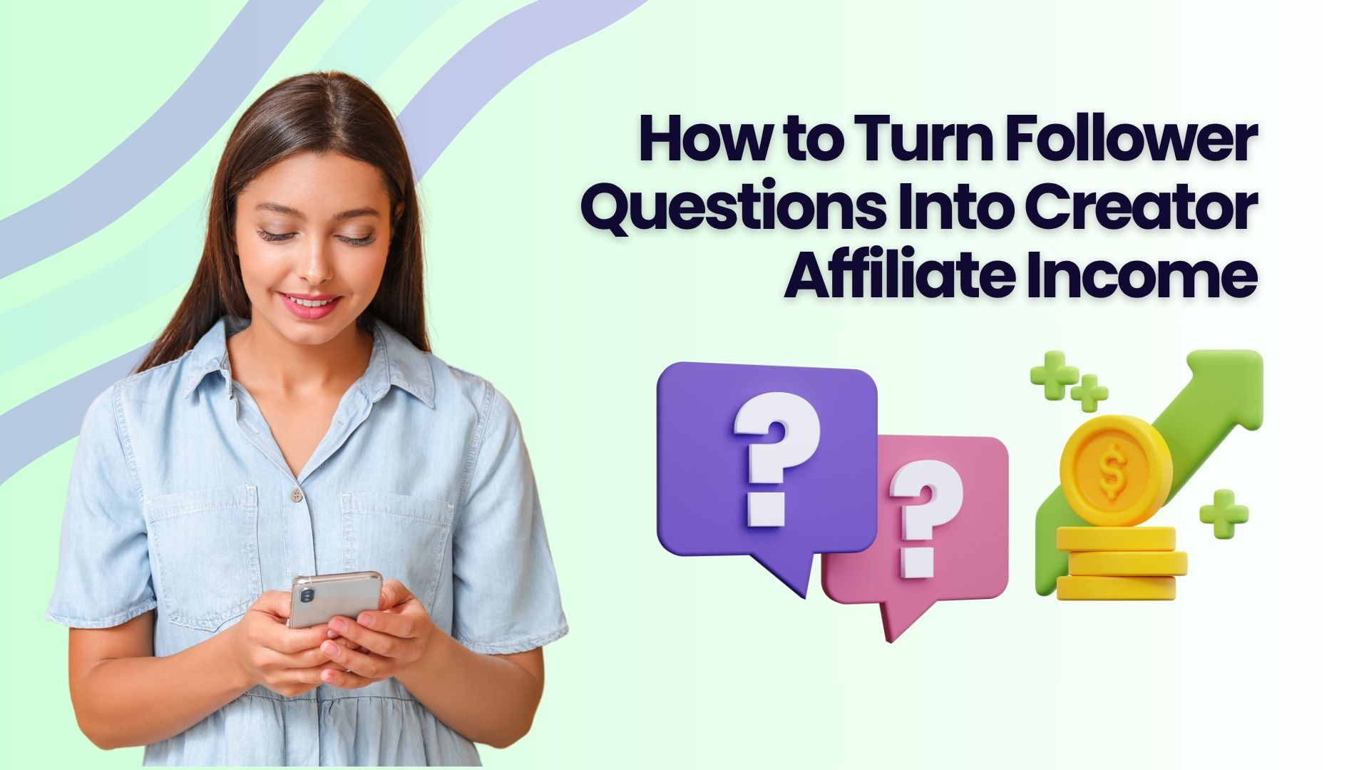 67% of consumers buy on a creator's recommendation. Here's how to turn follower questions into creator affiliate income with triggers, DMs and an AI Shopping Agent.