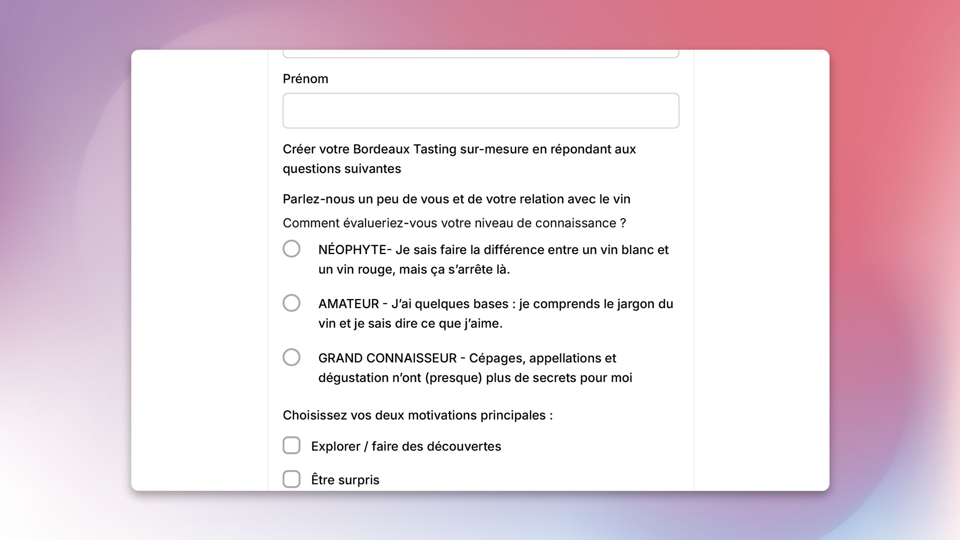 Capture d’écran du questionnaire rempli par les visiteurs afin de créer un parcours de dégustation sur mesure à Bordeaux Tasting 2025, basé sur leur niveau de connaissance et leurs motivations.