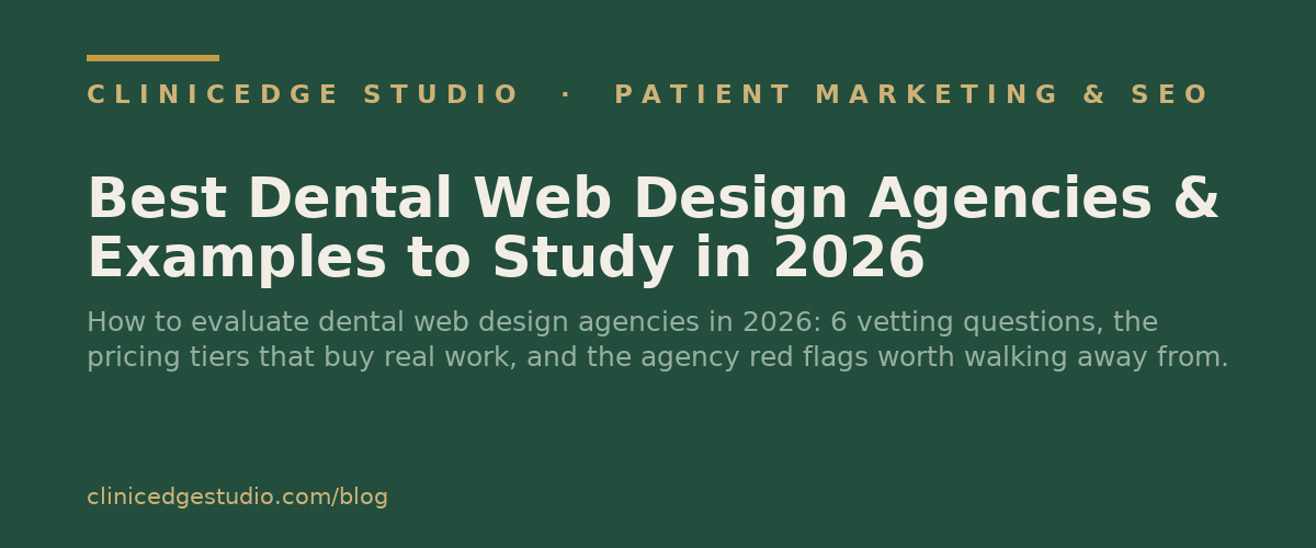 Best Dental Web Design Agencies & Examples to Study in 2026