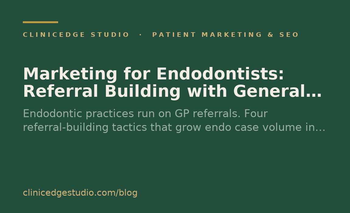Marketing for Endodontists: Referral Building with General Dentists