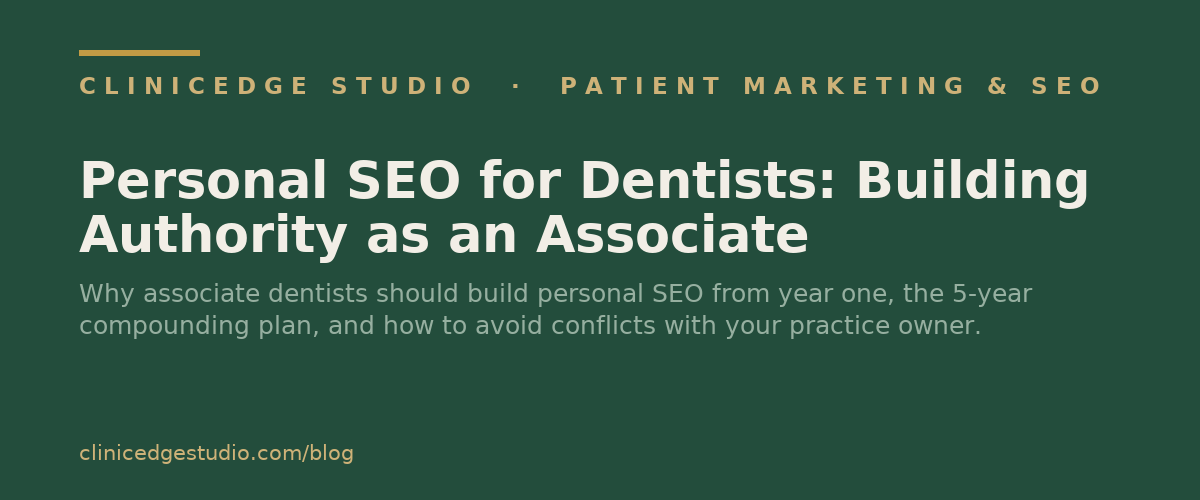 Personal SEO for Dentists: Building Authority as an Associate