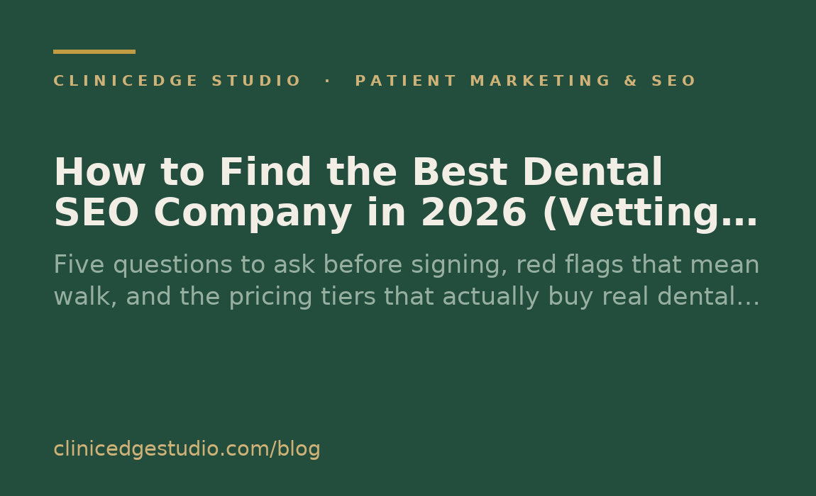 How to Find the Best Dental SEO Company in 2026 (Vetting Guide)