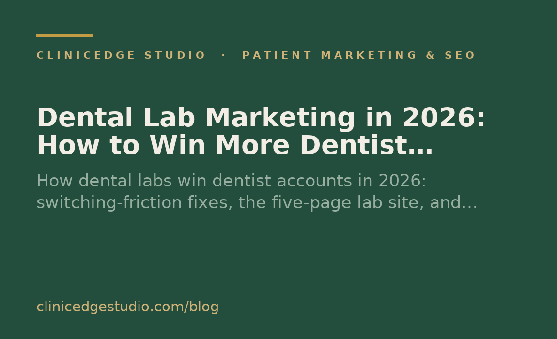 Dental Lab Marketing in 2026: How to Win More Dentist Accounts