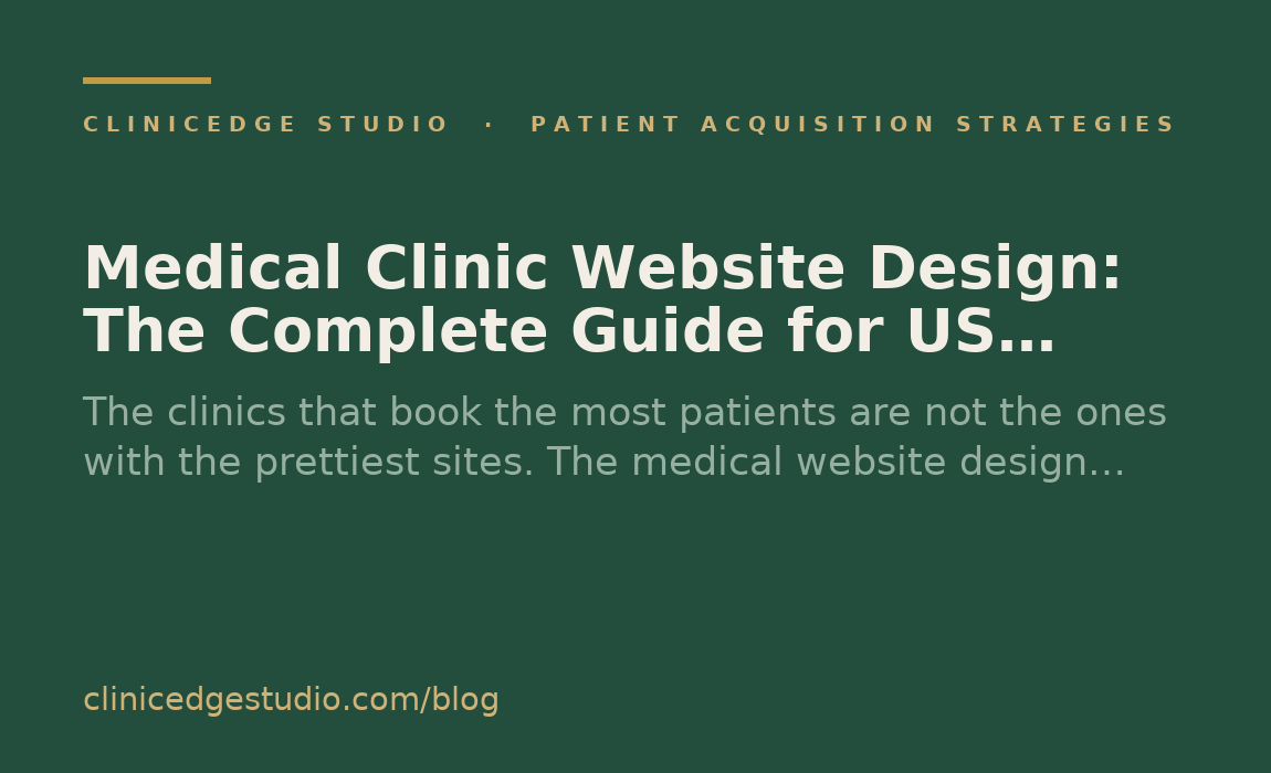Medical Clinic Website Design: The Complete Guide for US Practices
