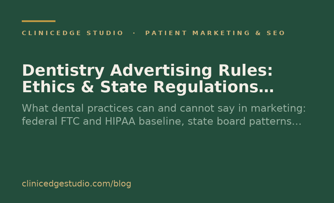 Dentistry Advertising Rules: Ethics & State Regulations (2026)