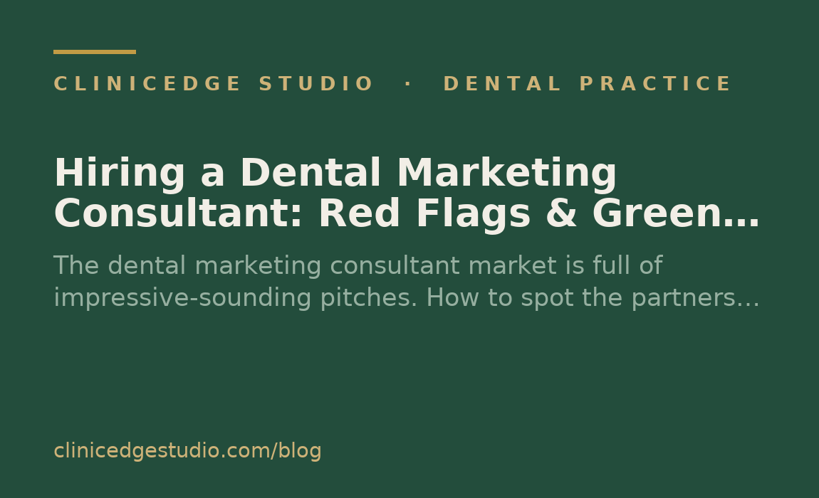 Hiring a Dental Marketing Consultant: Red Flags & Green Lights