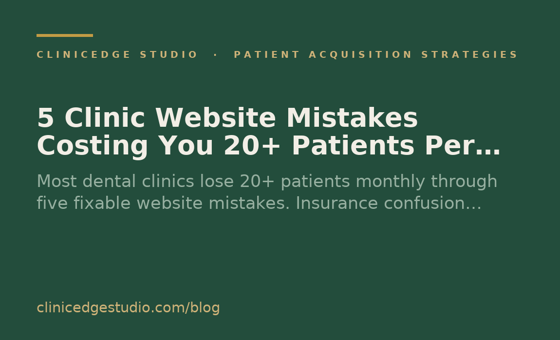 5 Clinic Website Mistakes Costing You 20+ Patients Per Month