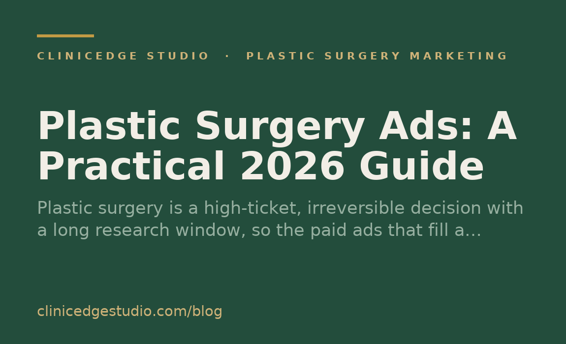 Plastic Surgery Ads: A Practical 2026 Guide
