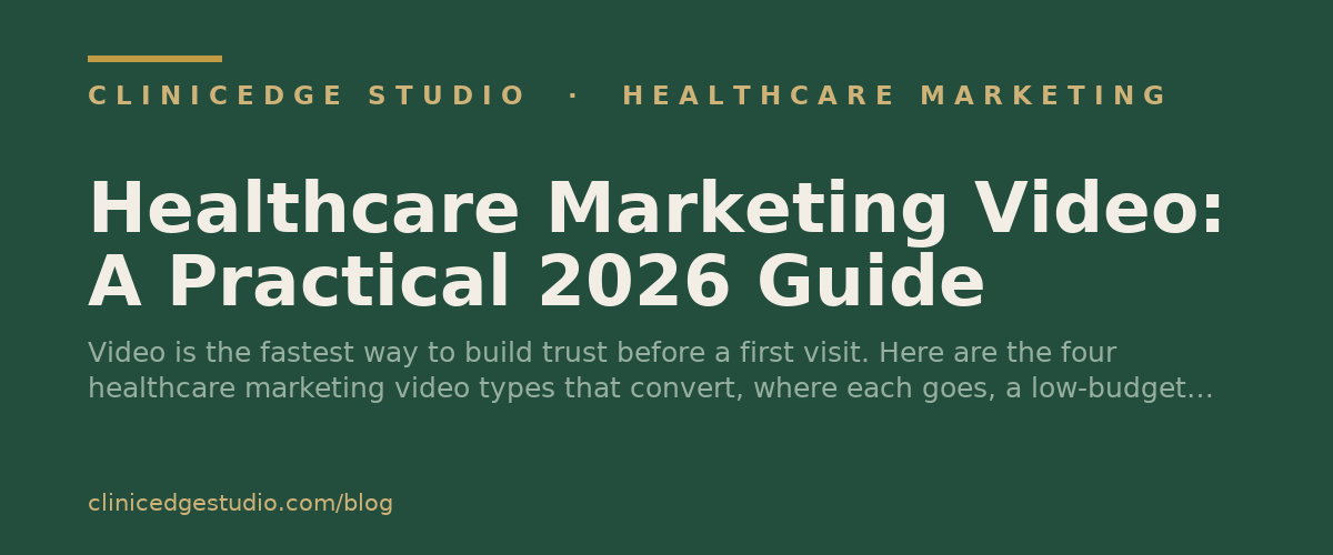 Healthcare Marketing Video: A Practical 2026 Guide