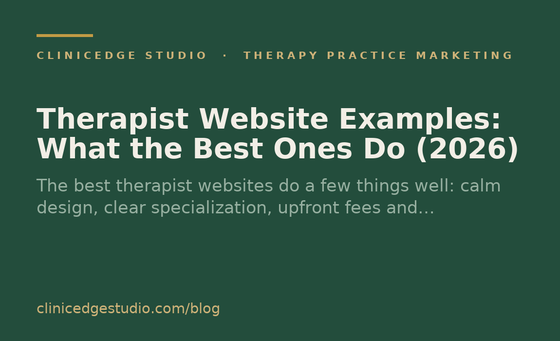 Therapist Website Examples: What the Best Ones Do (2026)