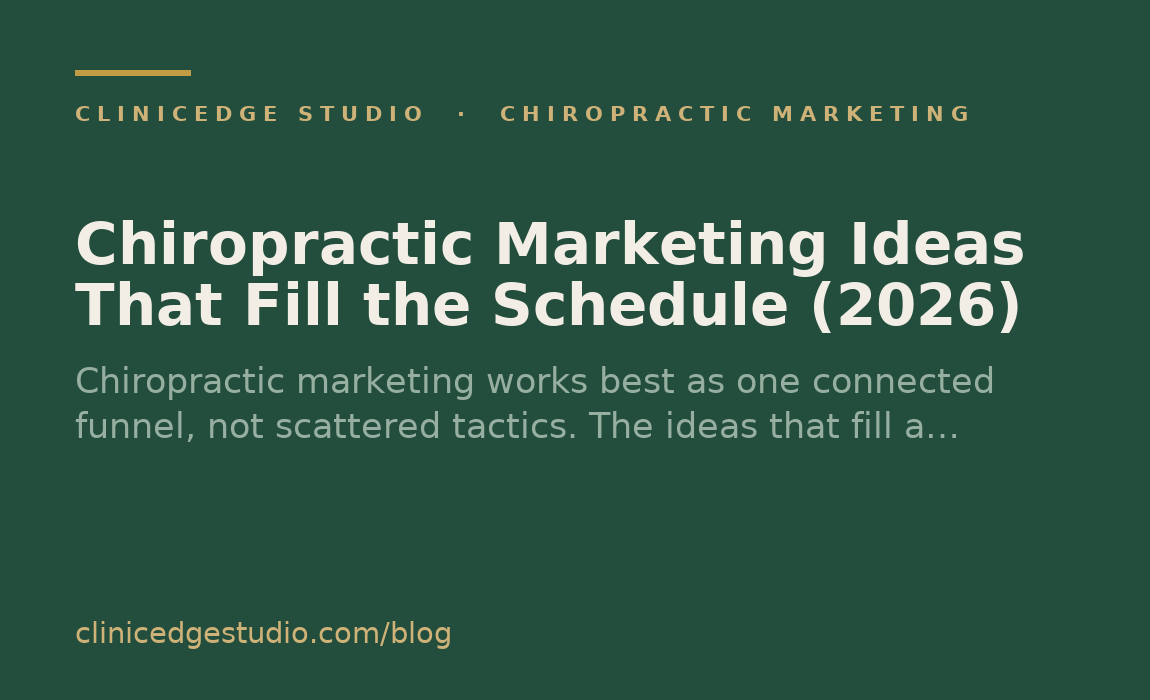 Chiropractic Marketing Ideas That Fill the Schedule (2026)