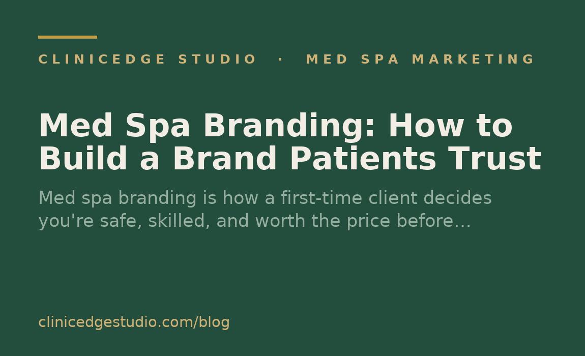 Med Spa Branding: How to Build a Brand Patients Trust