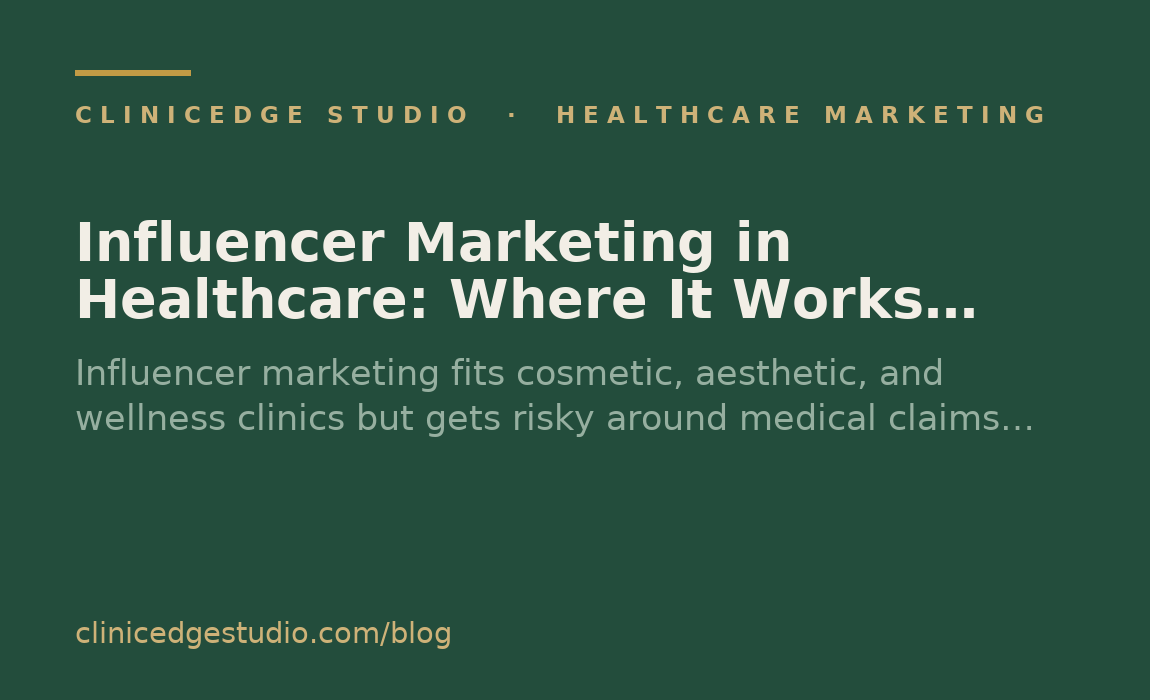 Influencer Marketing in Healthcare: Where It Works and Where It's Risky