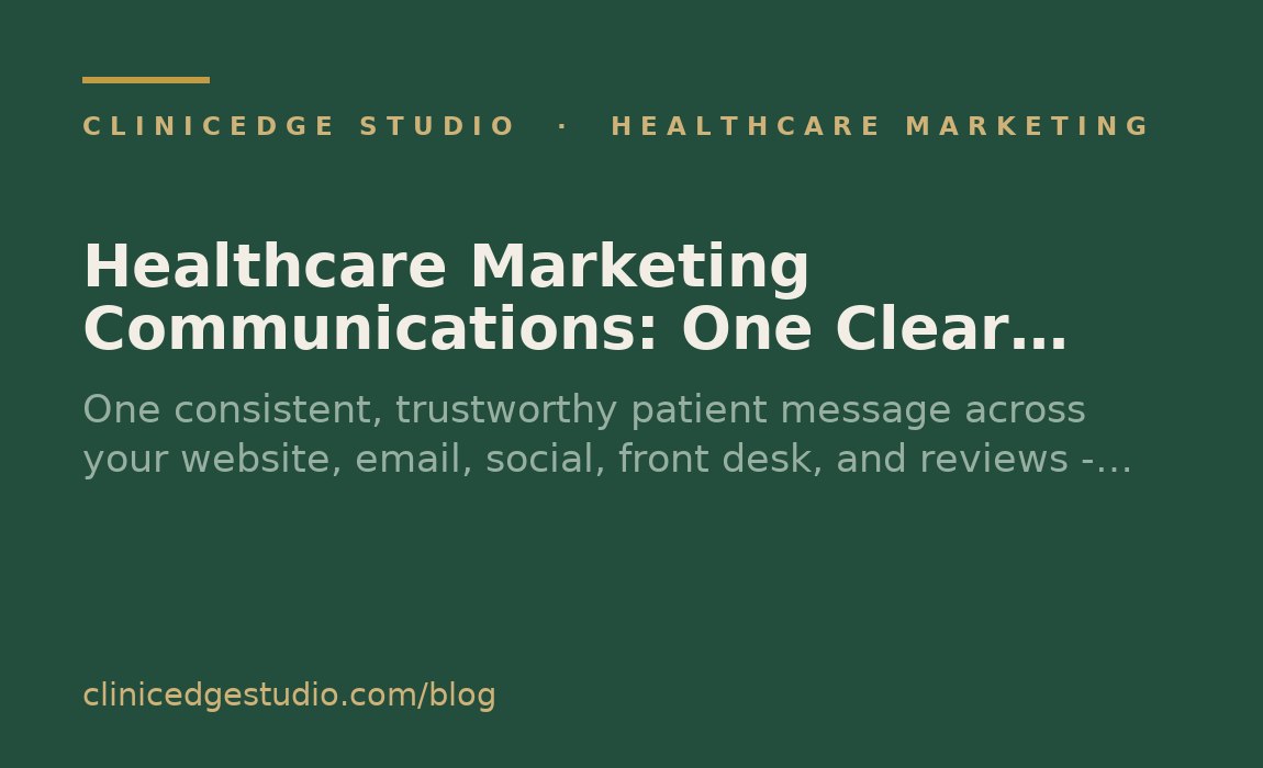 Healthcare Marketing Communications: One Clear Voice Across Every Channel