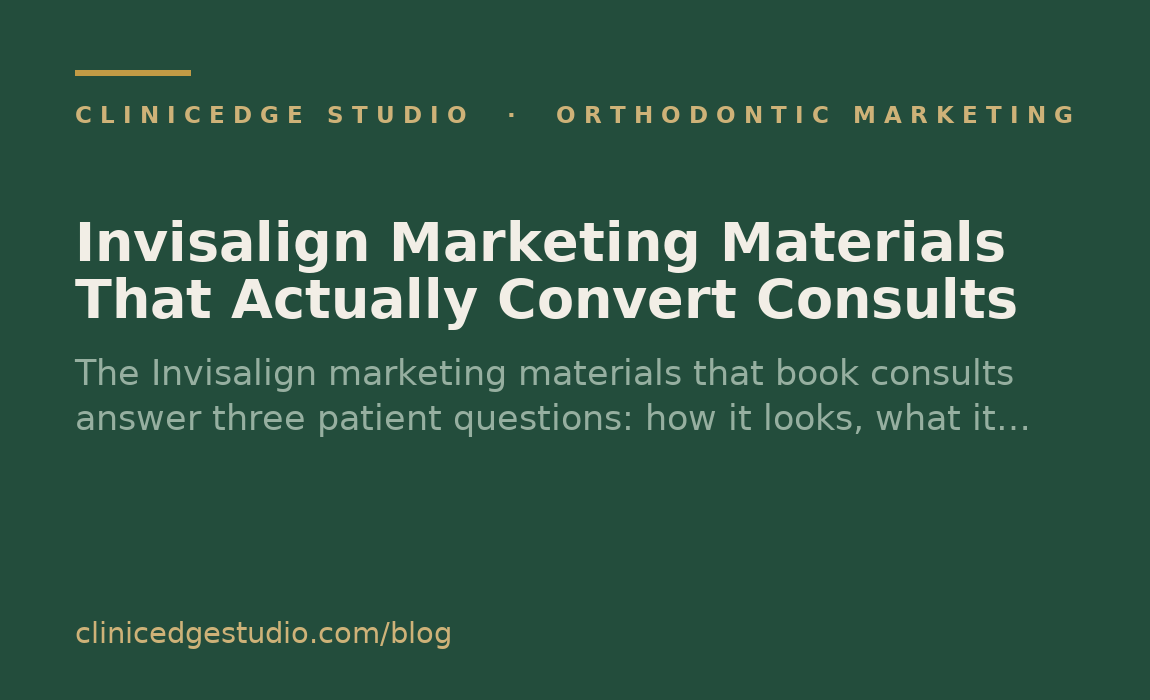Invisalign Marketing Materials That Actually Convert Consults
