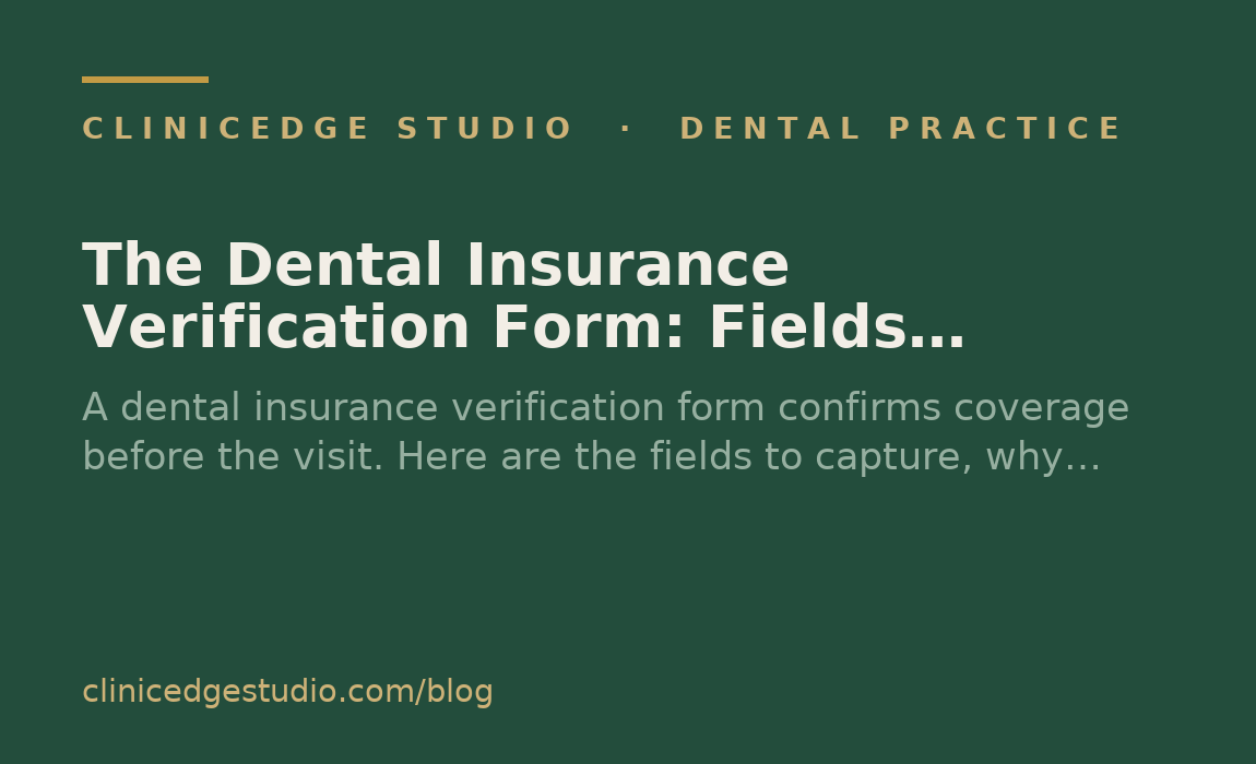 The Dental Insurance Verification Form: Fields, Flow, and a Digital Fix