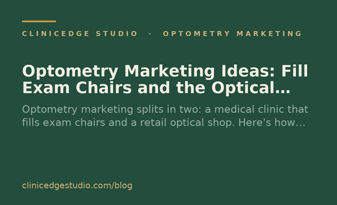 Optometry Marketing Ideas: Fill Exam Chairs and the Optical Shop