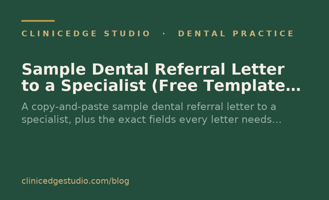 Sample Dental Referral Letter to a Specialist (Free Template + What to Include)