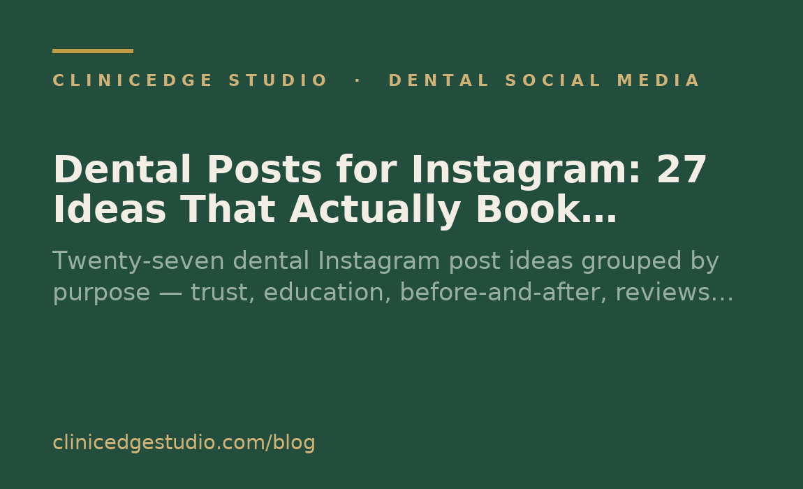 Dental Posts for Instagram: 27 Ideas That Actually Book Patients