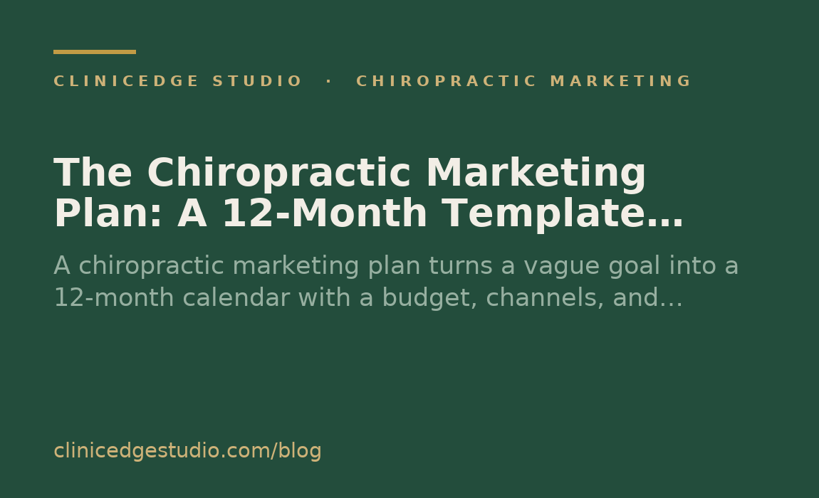 The Chiropractic Marketing Plan: A 12-Month Template You Can Fill In
