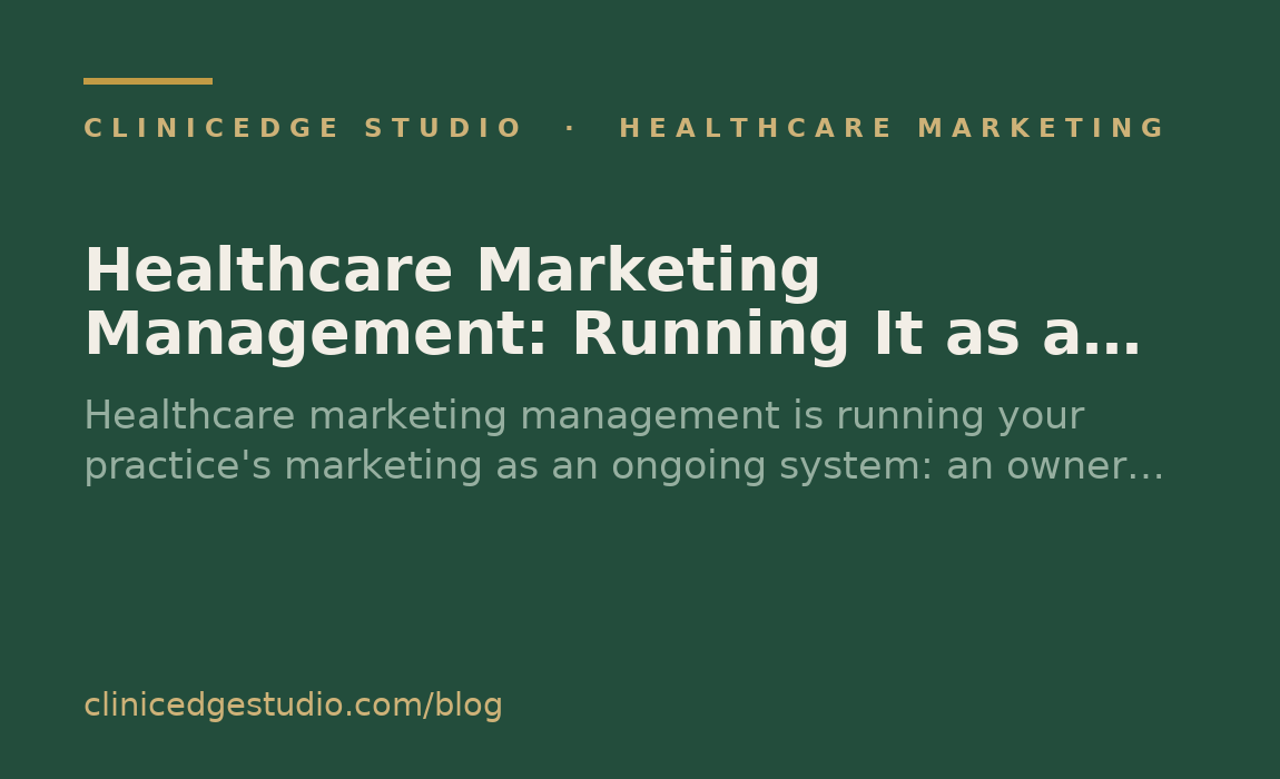Healthcare Marketing Management: Running It as a System