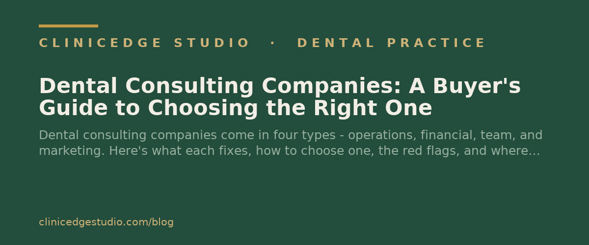 Dental Consulting Companies: A Buyer's Guide to Choosing the Right One