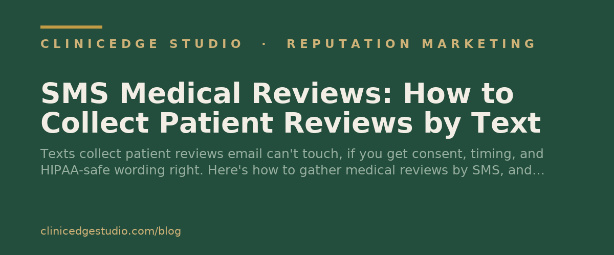 SMS Medical Reviews: How to Collect Patient Reviews by Text