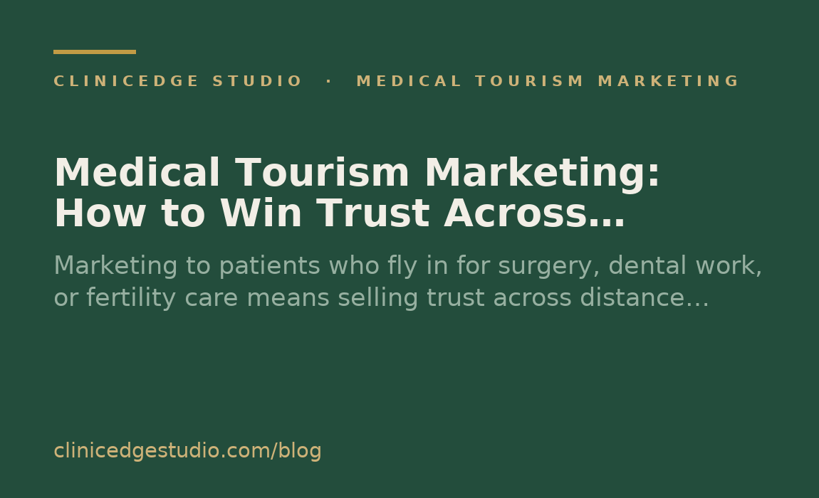 Medical Tourism Marketing: How to Win Trust Across Distance