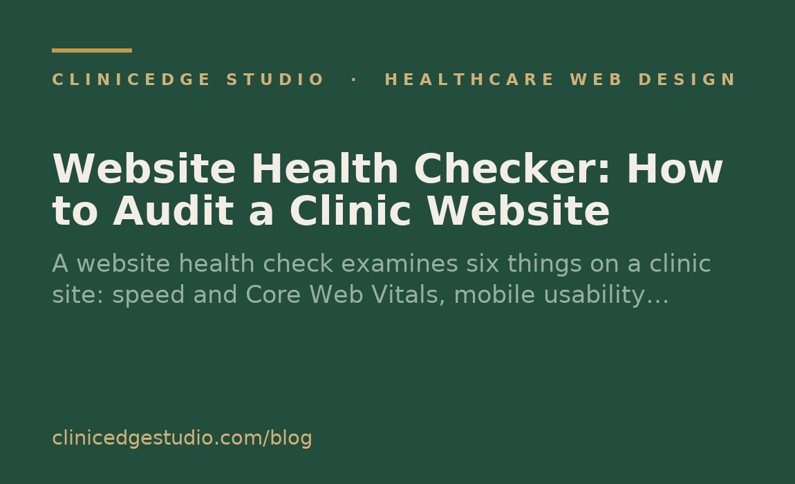Website Health Checker: How to Audit a Clinic Website