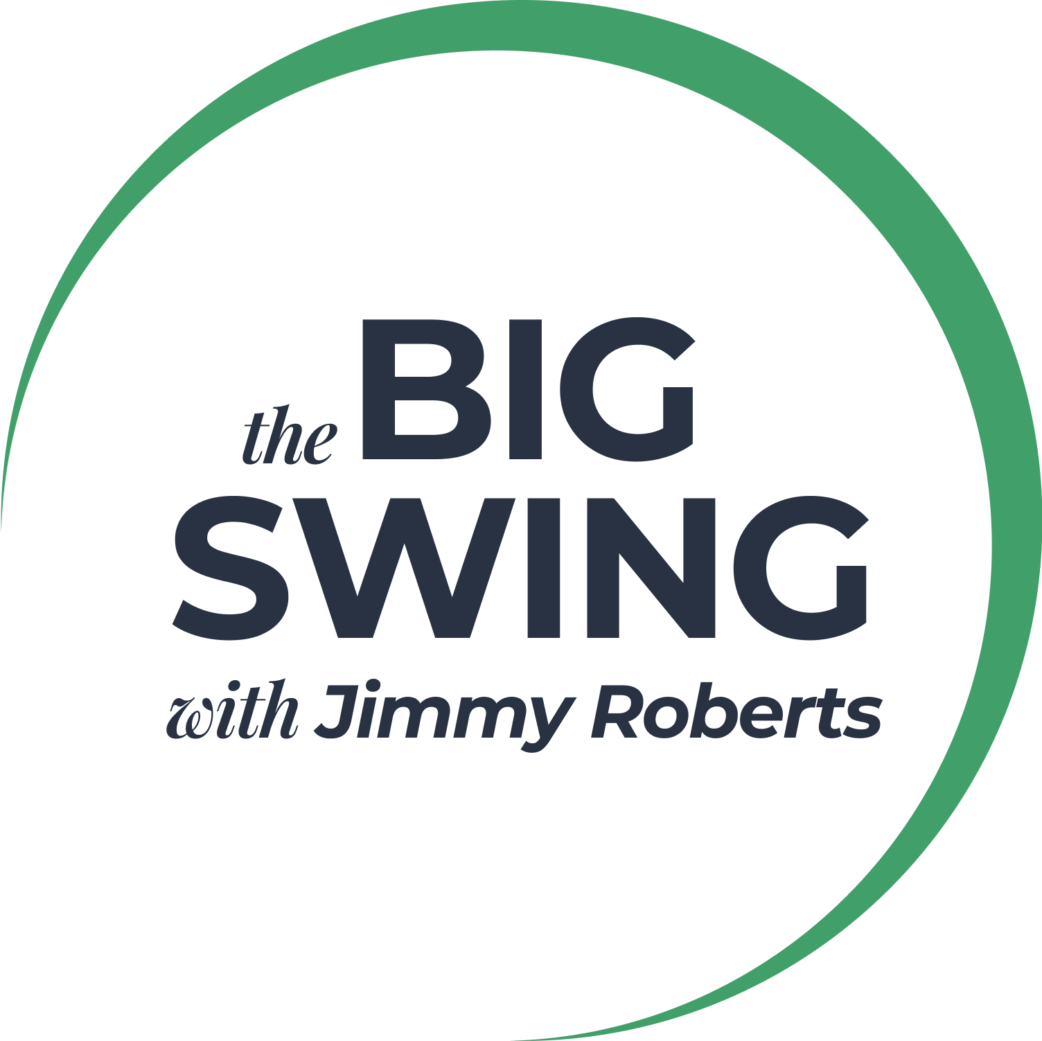the big swing with jimmy roberts