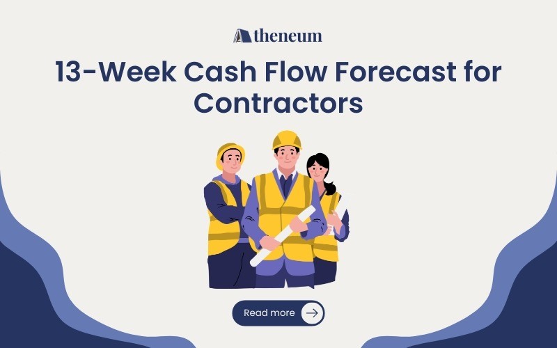 The 13-Week Cash Flow Forecast- A Survival Tool for Contractors