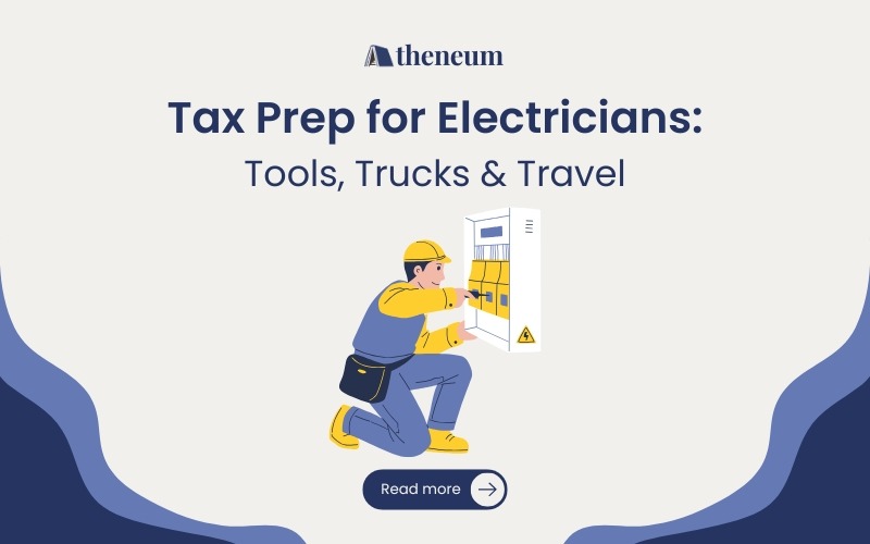 Tax Prep for Electricians: How to Handle Tools, Trucks, and Travel Cost