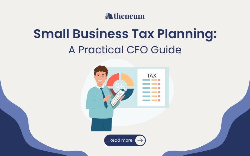 Tax Planning for Small Businesses: A Practical CFO Playbook