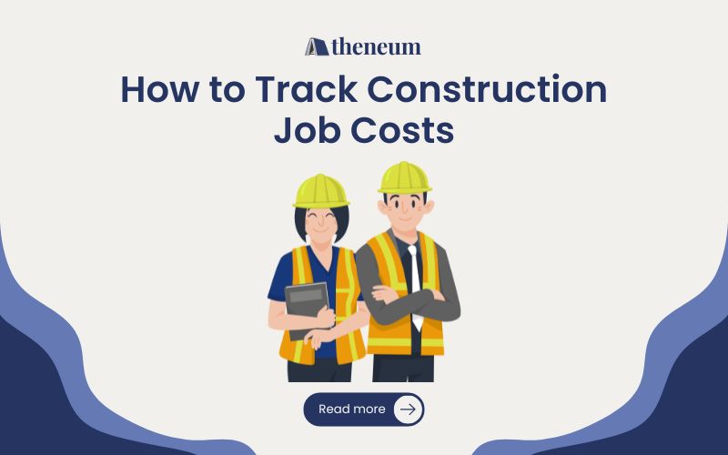 How to Track Job Costs in Construction Projects?