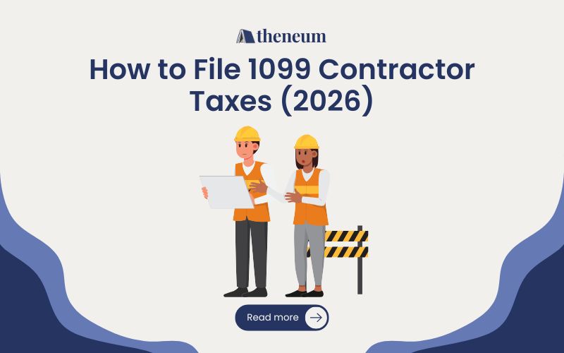 How to File 1099 Contractor Taxes in 2026?